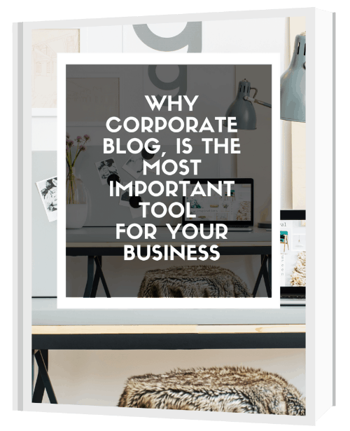 Why Corporate Blog, is the most important tool for your business